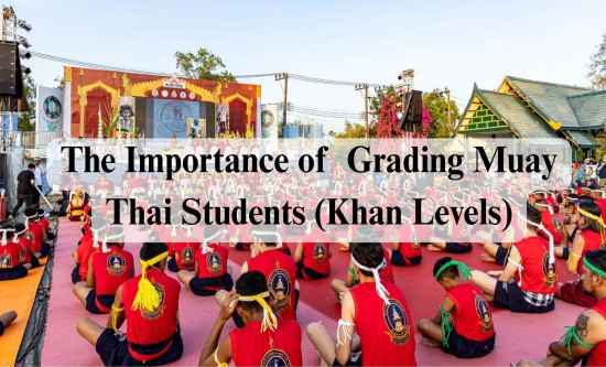 The Importance of Certifying and Grading Muay Thai Students (Khan Levels)